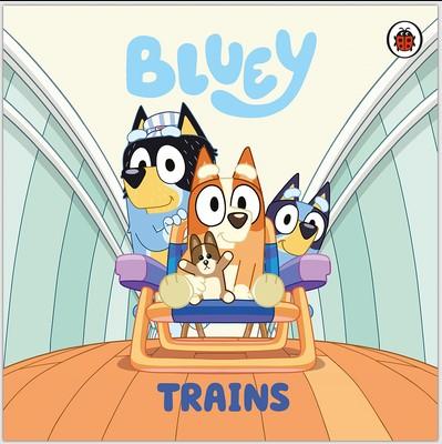 BLUEY: TRAINS