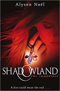 ALYSON NOEL - SHADOWLAND