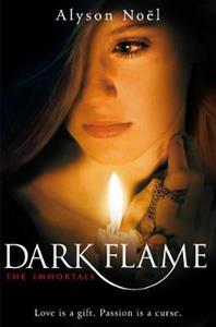 ALYSON NOEL - DARK FLAME