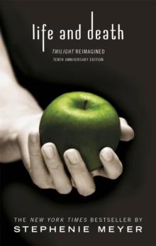 LIFE AND DEATH: TWILIGHT REIMAGINED