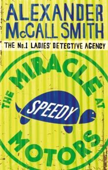 THE No1 LADIES' DETECTIVE AGENCY (09): THE MIRACLE MOTORS SPEEDY