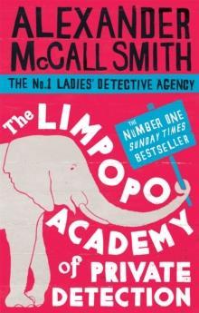THE No1 LADIES' DETECTIVE AGENCY (13): THE LIMPOPO ACADEMY OF PRIVATE DETECTION