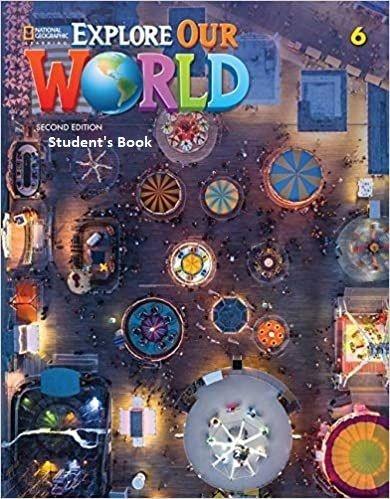 EXPLORE OUR WORLD 6 STUDENT'S BOOK 2ND ED
