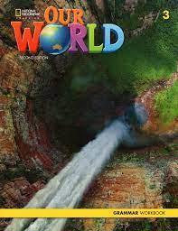 OUR WORLD 3 GRAMMAR WORKBOOK (+CD) 2ND EDITION