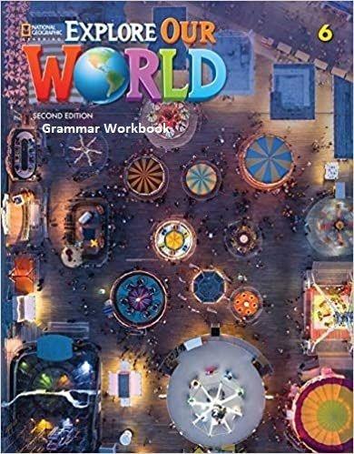 EXPLORE OUR WORLD 6 GRAMMAR WORKBOOK 2ND ED