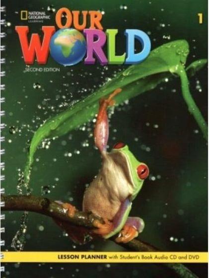 OUR WORLD 1 LESSON PLANNER (+CD) 2ND EDITION