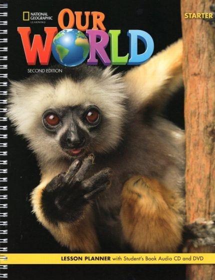 OUR WORLD STARTER LESSON PLANNER (+CD) 2ND EDITION