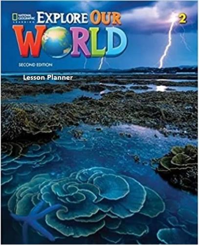 EXPLORE OUR WORLD 2 TEACHER'S LESSON PLANNER 2ND ED