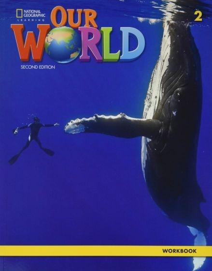 OUR WORLD 2 WORKBOOK (+ONLINE PRACTICE) 2ND EDITION