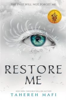 SHATTER ME (04): RESTORE ME