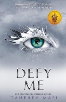 SHATTER ME (05): DEFY ME