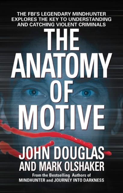 THE ANATOMY OF MOTIVE