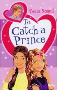 TO CATCH A PRINCE