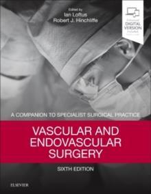 VASCULAR AND ENDOVASCULAR SURGERY : A COMPANION TO SPECIALIST SURGICAL PRACTICE