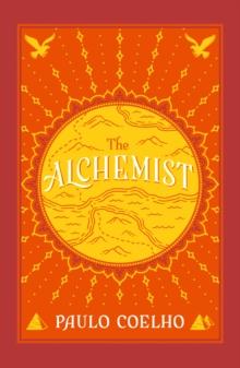 THE PAULO COELHO CLASSICS: THE ALCHEMIST