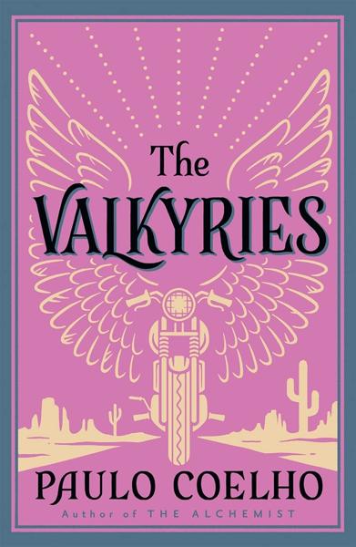 THE PAULO COELHO CLASSICS: THE VALKYRIES
