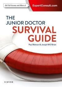 THE JUNIOR DOCTOR SURVIVAL GUIDE 1ST EDITION