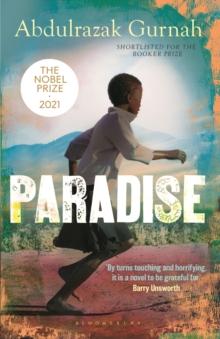 PARADISE : A BBC RADIO 4 BOOK AT BEDTIME, BY THE WINNER OF THE NOBEL PRIZE IN LITERATURE 2021