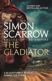 THE GLADIATOR (EAGLES OF THE EMPIRE 9)