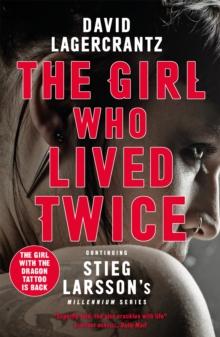 MILLENNIUM (06): THE GIRL WHO LIVED TWICE