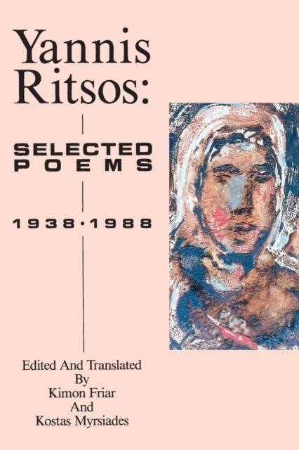 YANNIS RITSOS : SELECTED POEMS 1938 - 1988