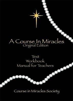COURSE IN MIRACLES : ORIGINAL EDITION