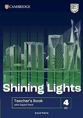 SHINING LIGHTS 4 B2 TEACHER'S BOOK (+ DIGITAL PACK)