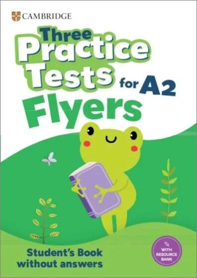 THREE PRACTICE TESTS FOR PRE-A1 FLYERS