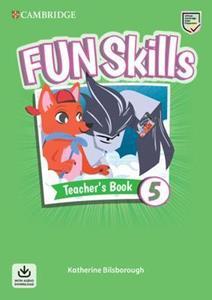 FUN SKILLS LEVEL 5 TEACHER'S BOOK WITH AUDIO DOWNLOAD