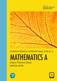INTERNATIONAL GCSE (9-1) MATHEMATICS A EXAM PRACTICE BOOK