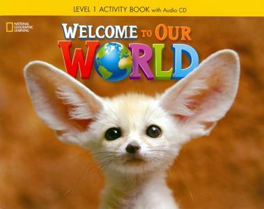 WELCOME TO OUR WORLD 1 WORKBOOK (+CD)