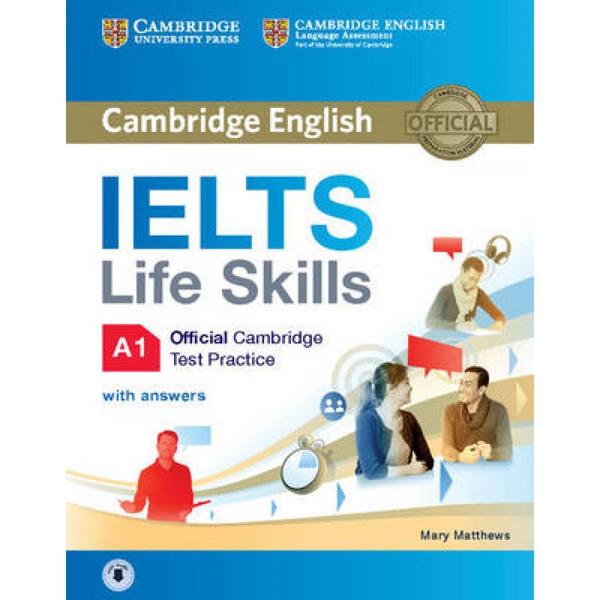 IELTS LIFE SKILLS A1 STUDENT'S BOOK (WITH ANSWERS + AUDIO)