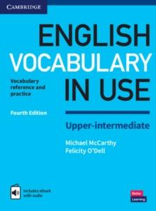 ENGLISH VOCABULARY IN USE UPER-INTERMEDIATE WITH ANSWERS (+Ε-ΒΟΟΚ) 4RD ED
