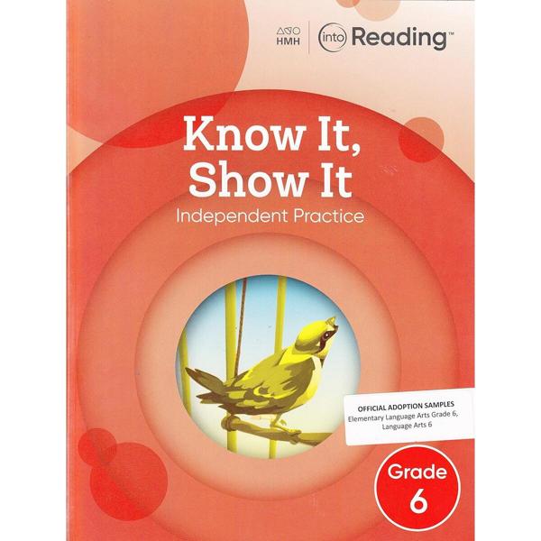 INTO READING KNOW IT SHOW IT GRADE 6