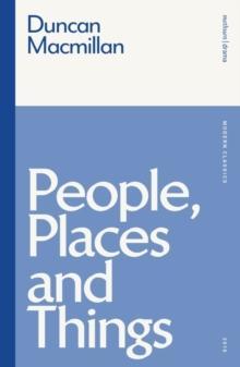 PEOPLE, PLACES AND THINGS