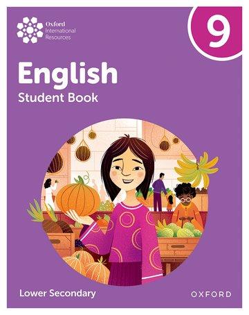 OXFORD INTERNATIONAL LOWER SECONDARY ENGLISH: STUDENT BOOK 9