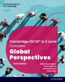 CAMBRIDGE COMPLETE GLOBAL PERSPECTIVES FOR IGCSE & O LEVEL: STUDENT BOOK