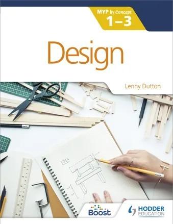 DESIGN FOR THE IB MYP 1-3 : BY CONCEPT