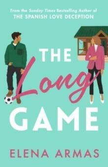 THE LONG GAME : FROM THE BESTSELLING AUTHOR OF THE SPANISH LOVE DECEPTION