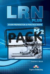 LRN PLUS B2 EXAM PREPARATION AND PRACTICE TESTS TEACHER'S BOOK (+DIGI-BOOK APPLICATION)