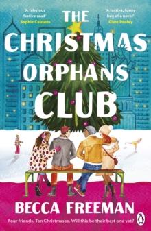 THE CHRISTMAS ORPHANS CLUB : THE PERFECT UPLIFTING AND HEART WARMING BOOK TO READ THIS CHRISTMAS