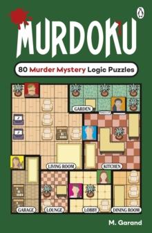 MURDOKU : 80 MURDER MYSTERY LOGIC PUZZLES