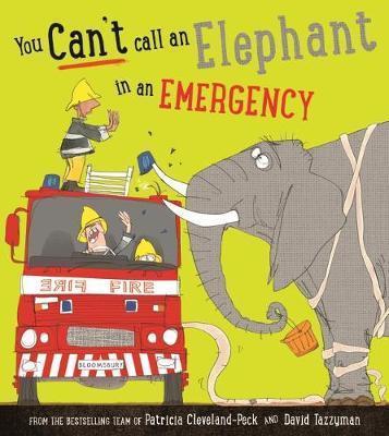 YOU CAN'T CALL AN ELEPHANT IN AN EMERGENCY