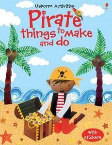 PIRATE THINGS TO MAKE AND DO