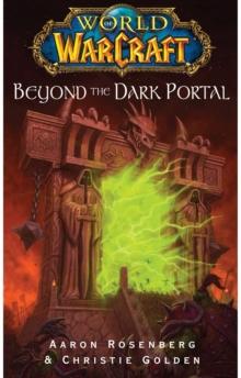 WORLD OF WARCRAFT: BEYOND THE DARK PORTAL