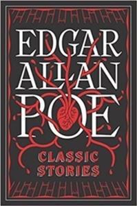 EDGAR ALLEN POE: CLASSIC STORIES