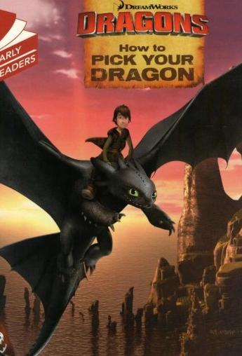 HOW TO TRAIN YOUR DRAGON - HOW TO PICK YOUR DRAGON