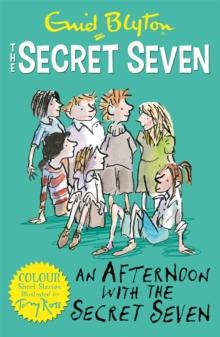 SECRET SEVEN COLOUR SHORT STORIES (03): AN AFTERNOON WITH THE SECRET SEVEN
