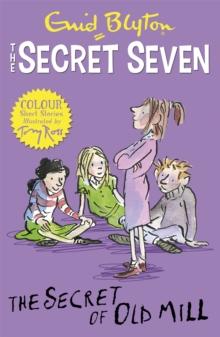 SECRET SEVEN COLOUR SHORT STORIES (06): THE SECRET OF OLD MILL