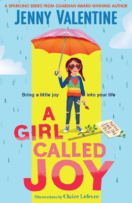 A GIRL CALLED JOY : SUNDAY TIMES CHILDREN'S BOOK OF THE WEEK